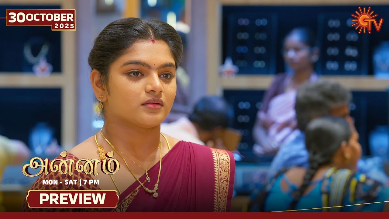 Annam - Preview | 30 Oct 2025 | Tamil Serial | Sun TV