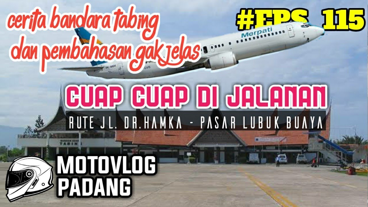 MotoVlog #EPS_115 JALAN HAMKA - ADINEGORO | Cerita Bandara Tabing