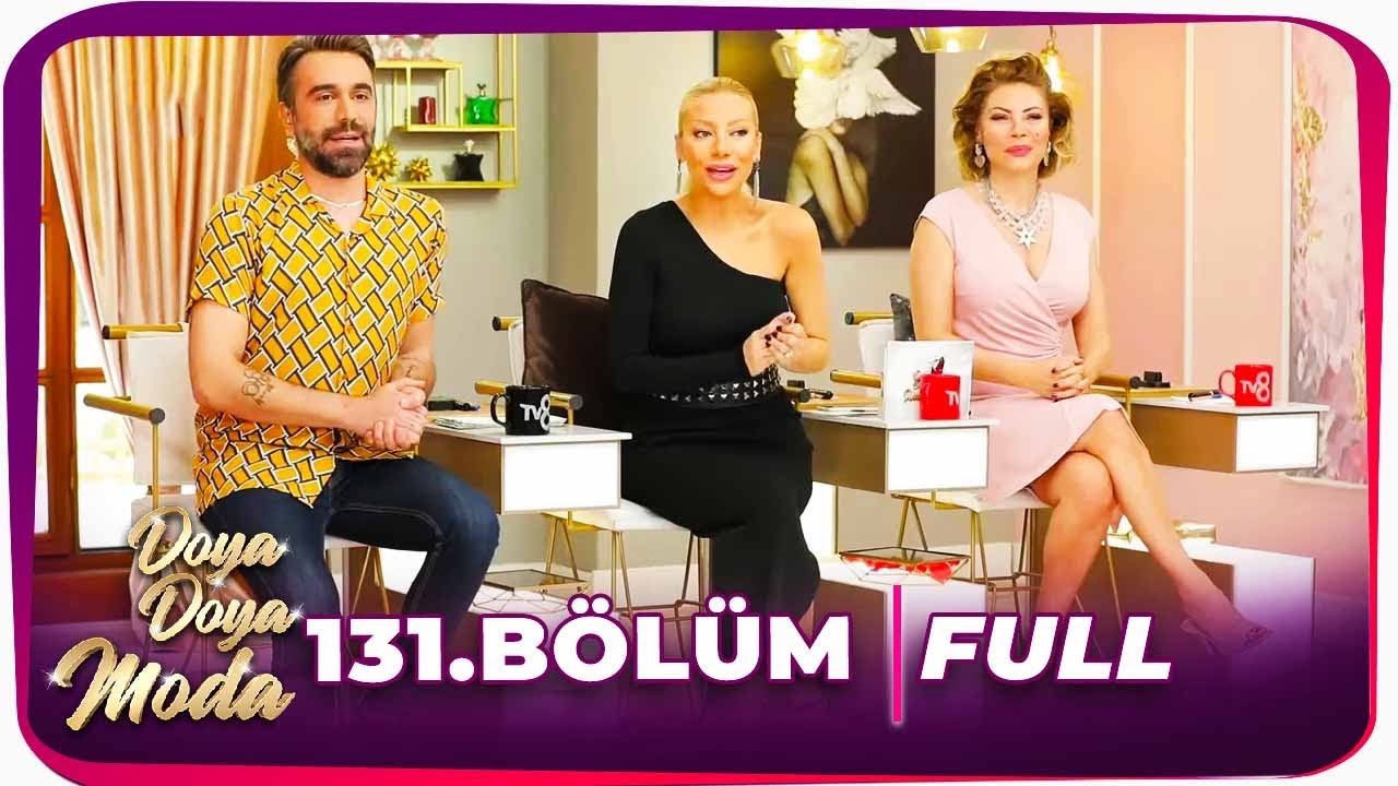 Doya Doya Moda 131.Bölüm | 25 Mayıs 2020