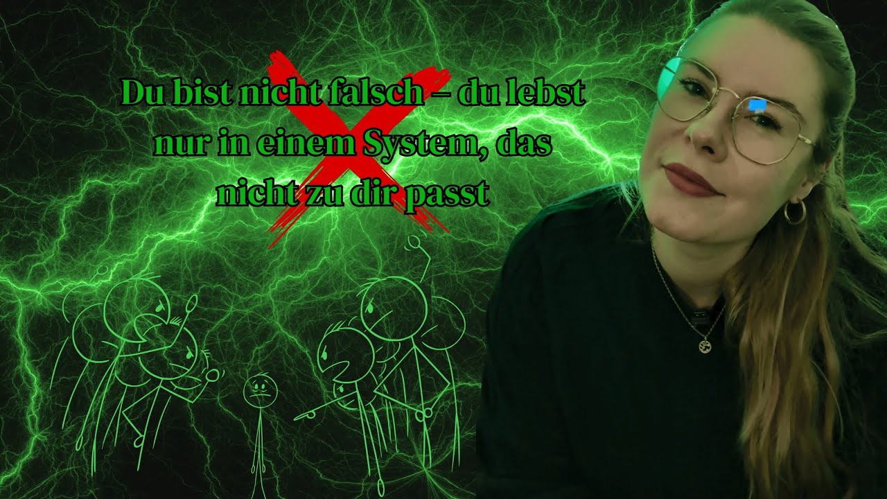 Du bist nicht falsch – du lebst nur in einem System, das nicht zu dir passt