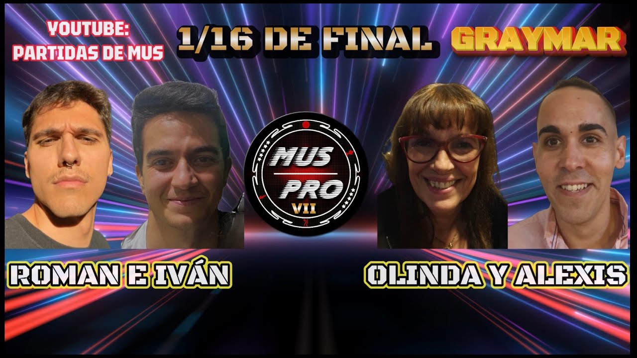 MUS PRO VII S&Uacute;PER 10. 1/16 DE FINAL. 