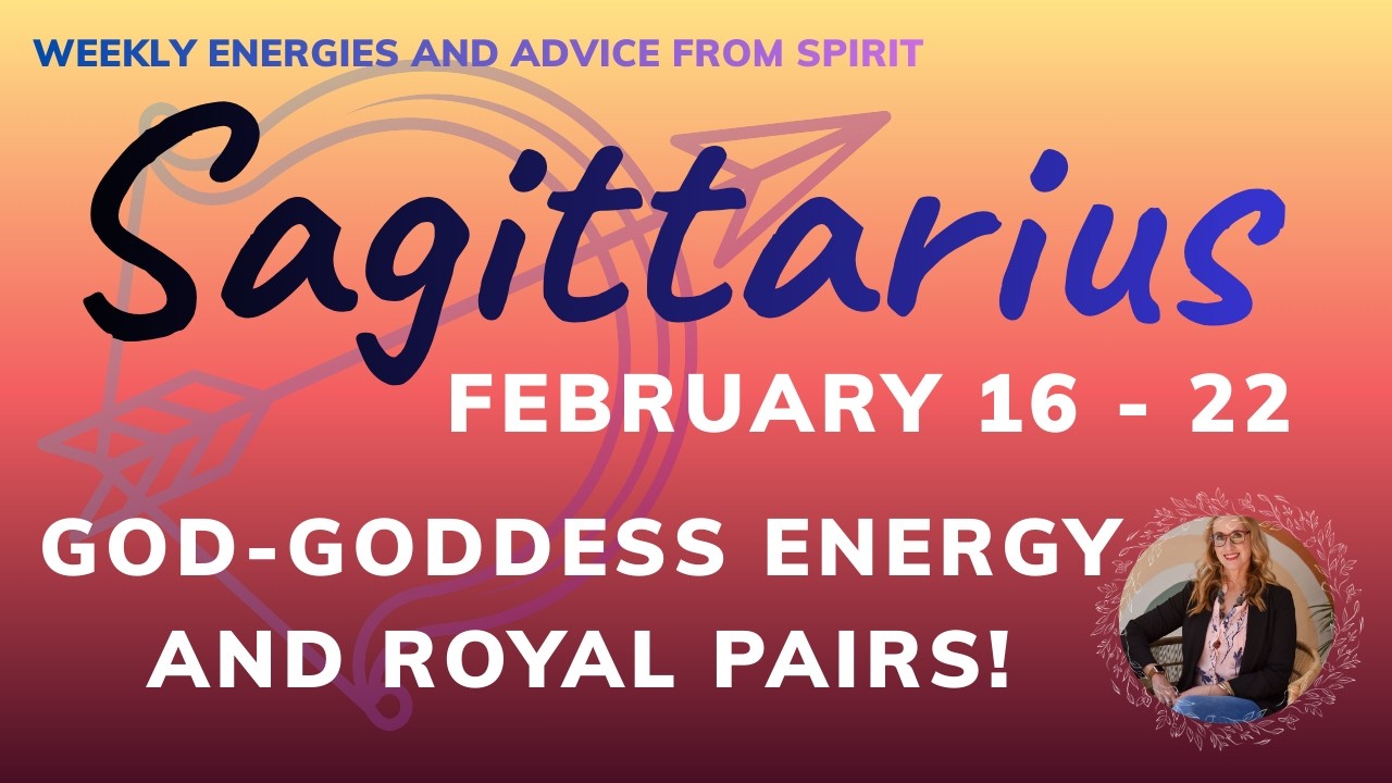 SAGITTARIUS FEB 16 to 22 : EMOTIONAL PAIN ENDS AND PRIMORDIAL ENERGY IS YOURS TO ACCESS!
