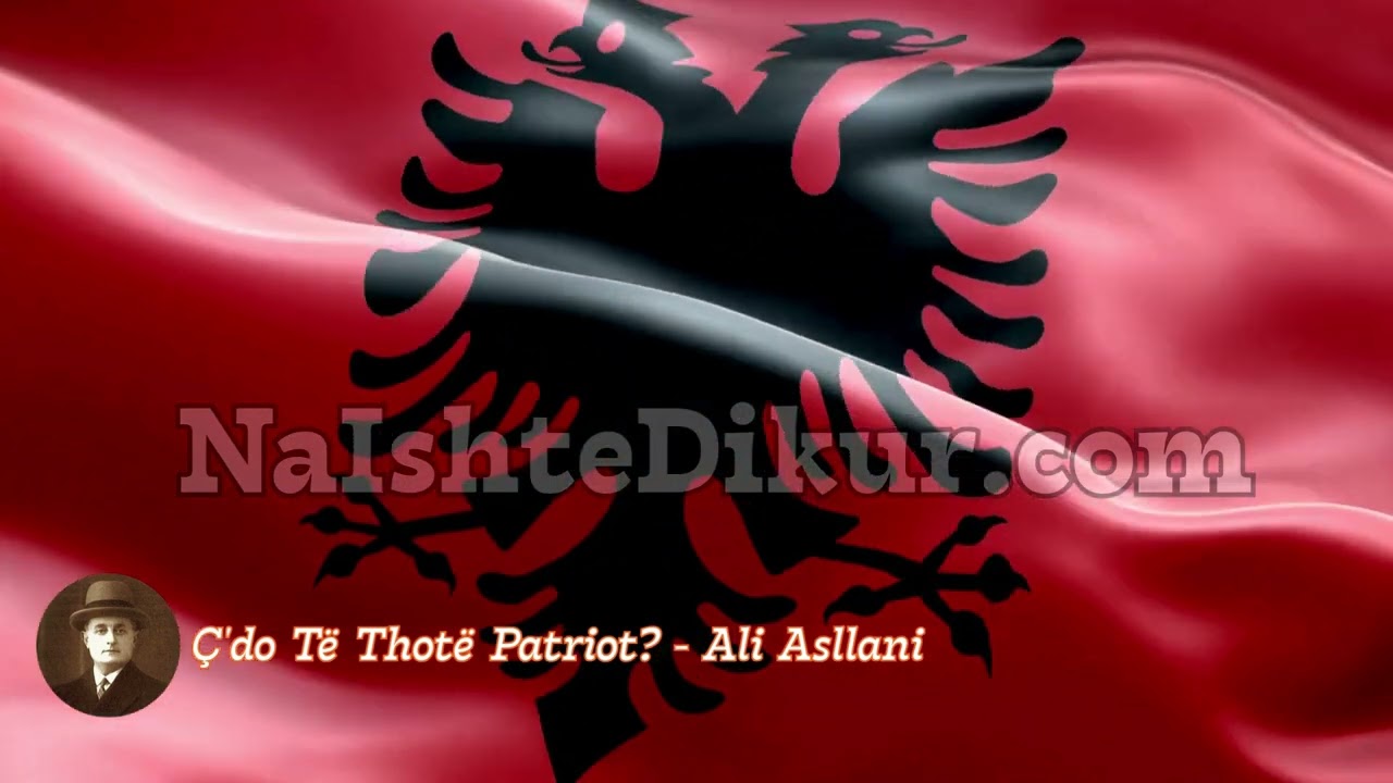 &Ccedil;'do T&euml; Thot&euml; Patriot? - Ali Asllani