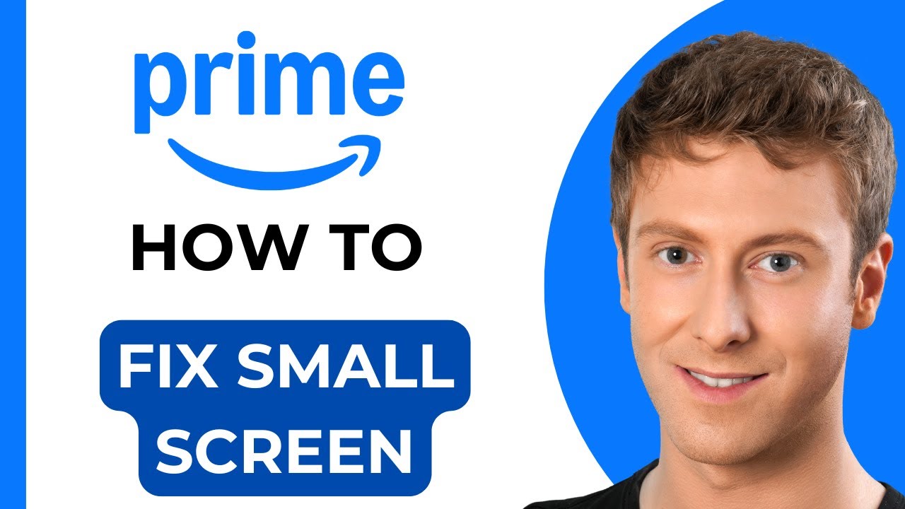 Как исправить маленький экран Amazon Prime