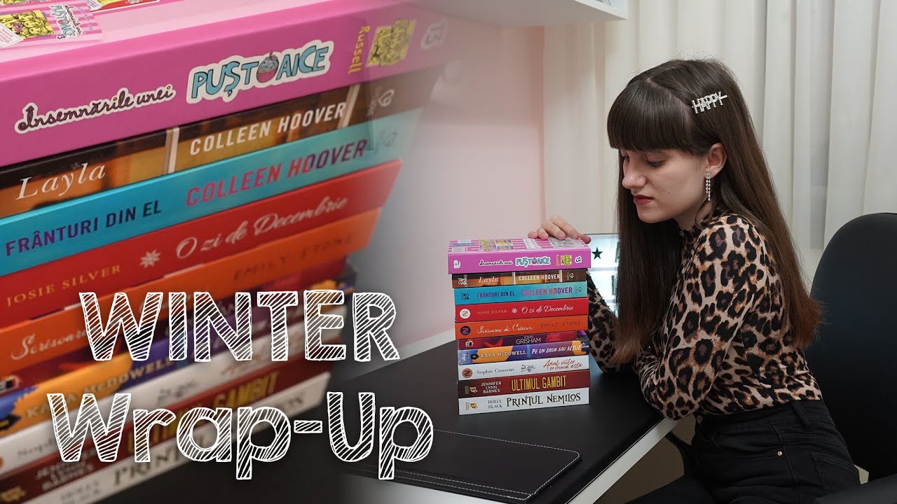 WINTER❄️ Wrap-Up || Ce cărți am citit în vacanța de iarnă?!