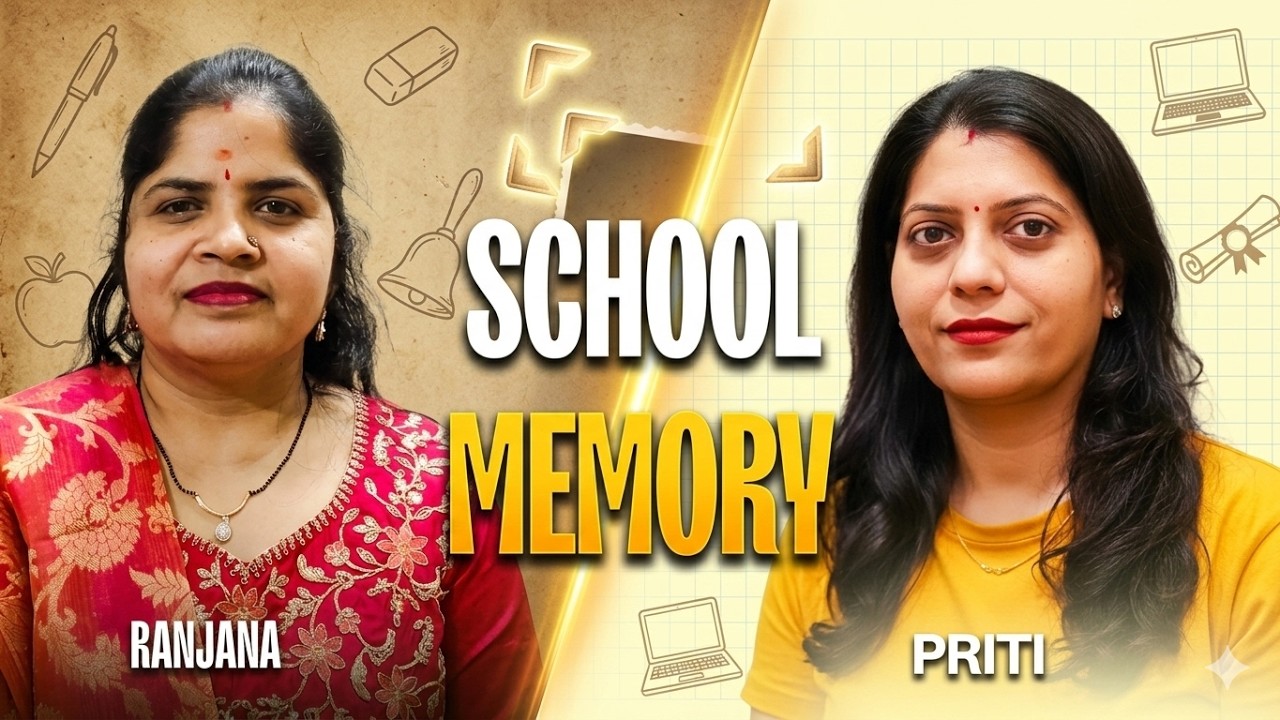 “School Days: The Memories We Never Forget”