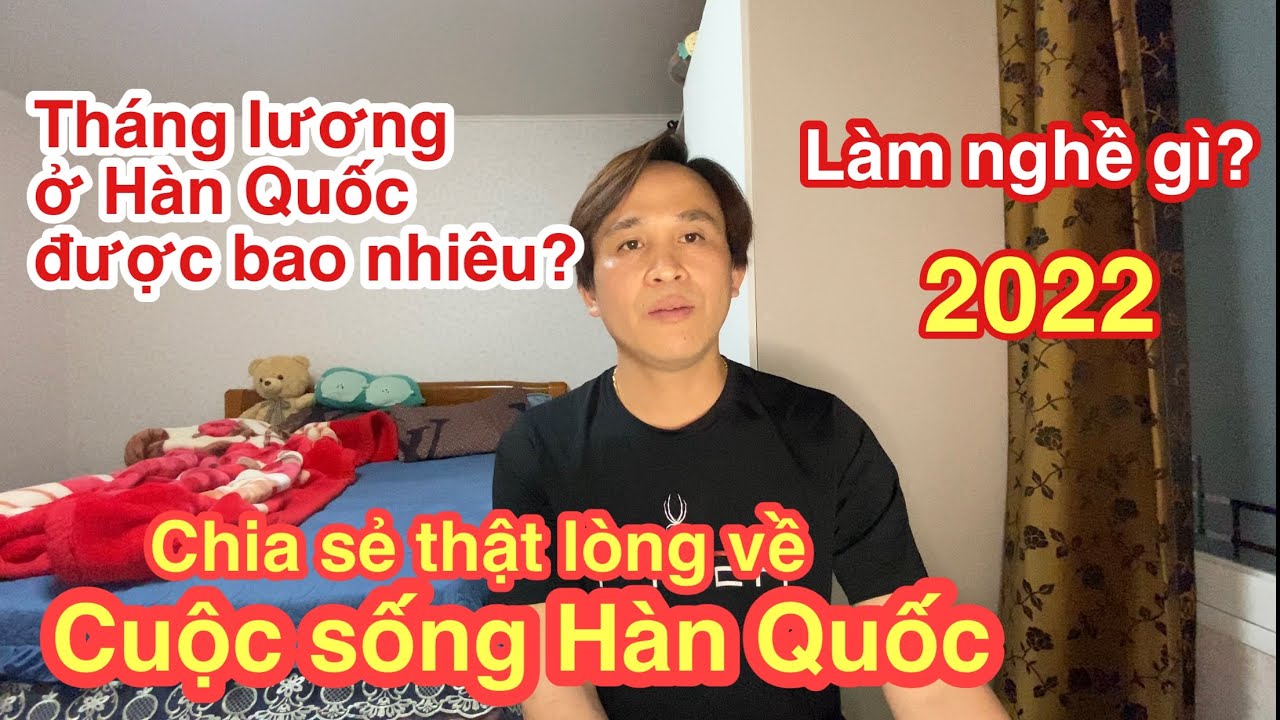 #84 Chia Sẻ Thu Nhập Tháng Lương Ở Hàn Quốc Là Bao Nhiêu…? Năm 2022 /Gia Đình Việt Ở Hàn Quốc
