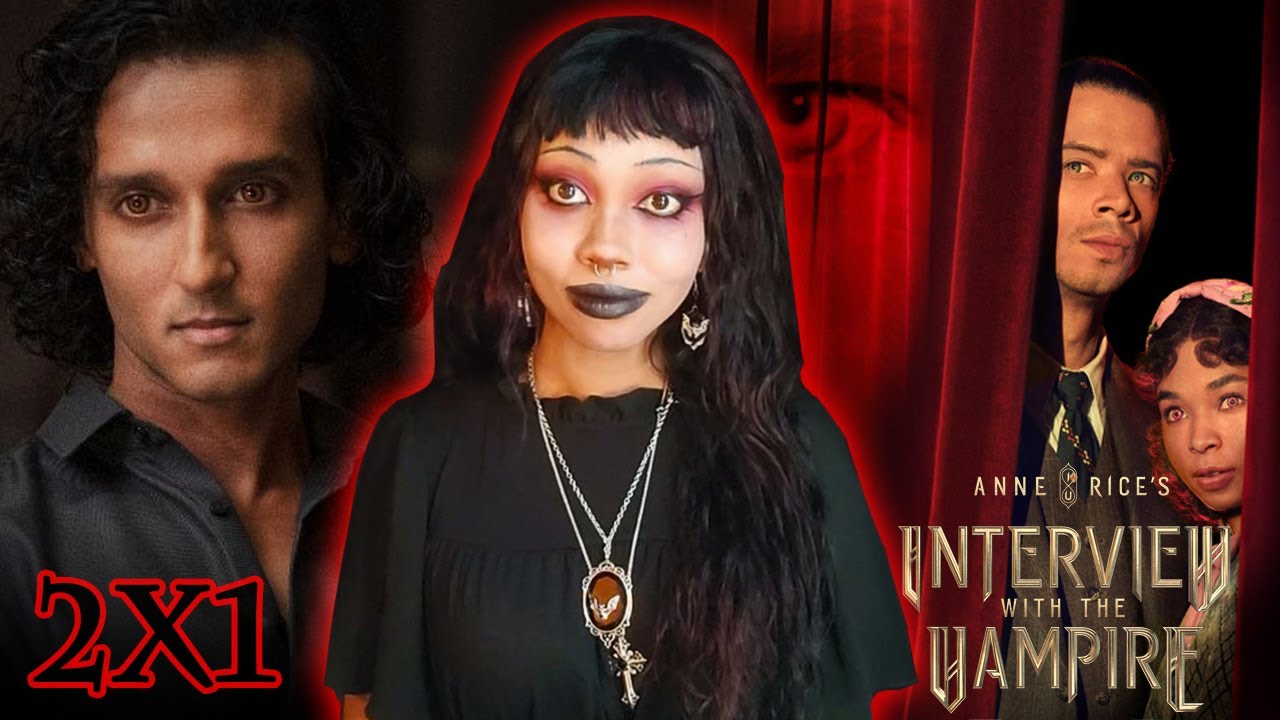 SEASON 2 IS HERE! Interview with the Vampire Series 2x1 (Commentary & React)