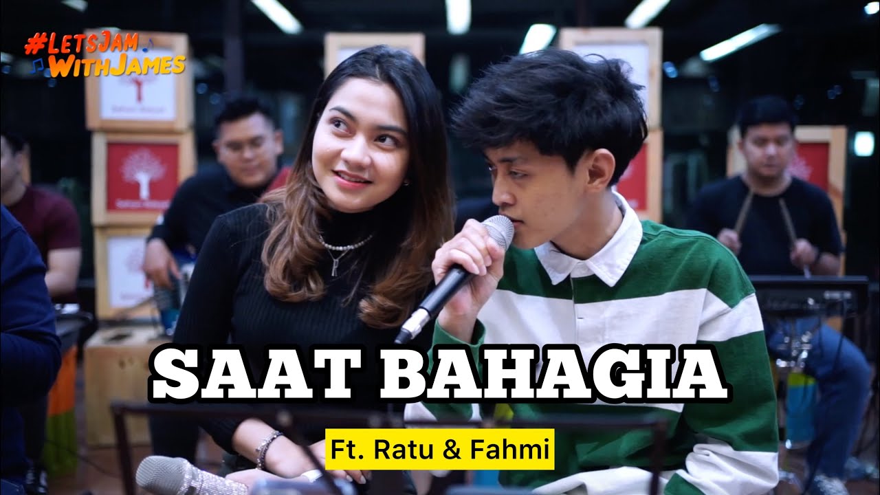 SAAT BAHAGIA (cover) - Ratu Aulia & Fahmi ft. Fivein #LetsJamWithJames