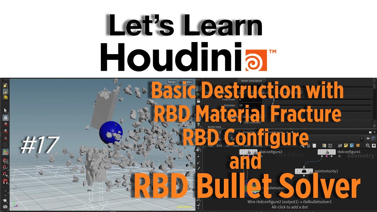 Let's Learn Houdini : Destruction with RBD Material Fracture, RBD Configure and RBD Bullet Solver