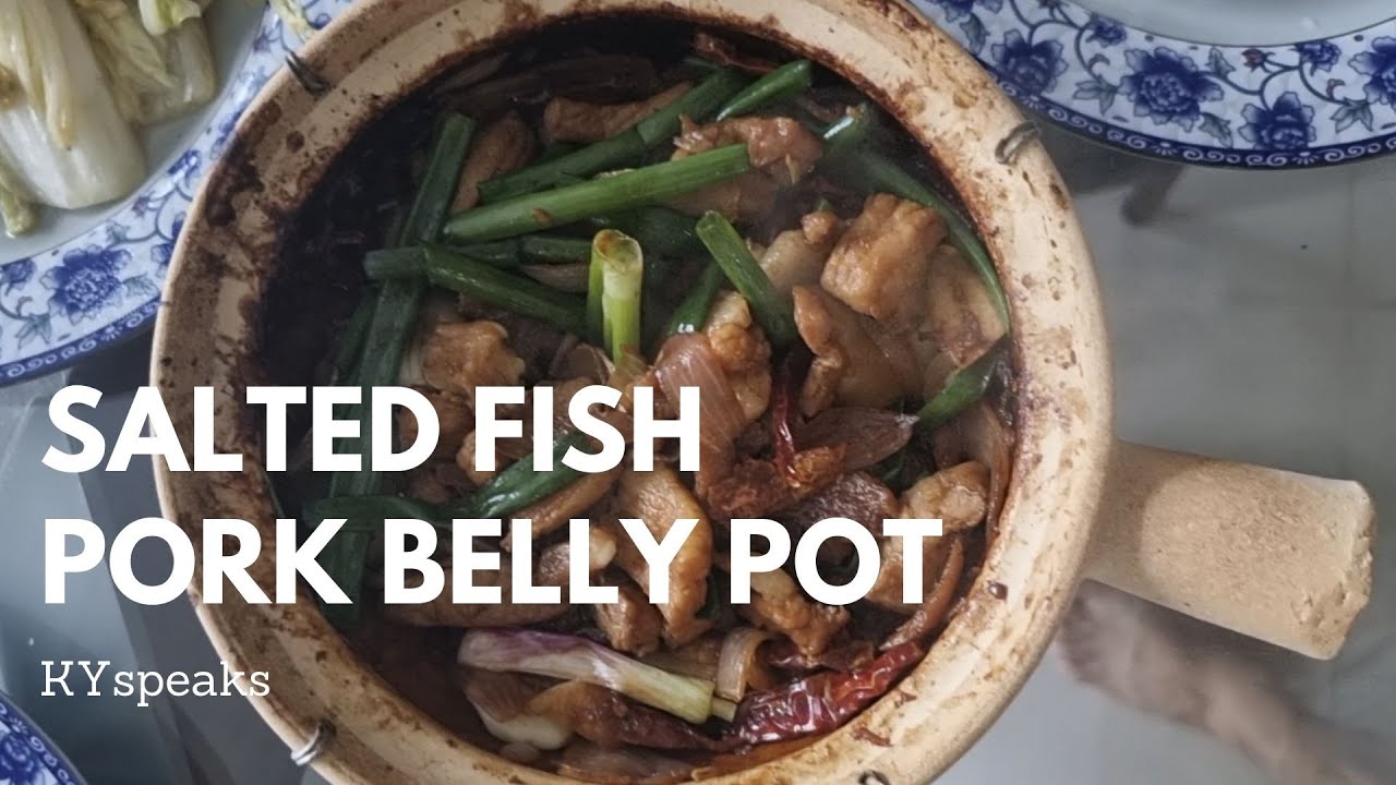 Home-cooked Salted Fish Pork Belly with a Claypot
