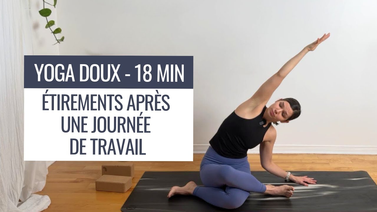 Yoga doux - Étirements après une journée de travail
