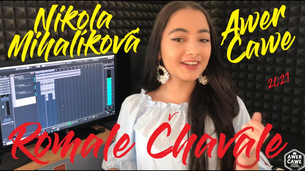 Nikola Mihalíková & Awer Čawe - Romale Čhavale (VIDEO) 2021 COVER