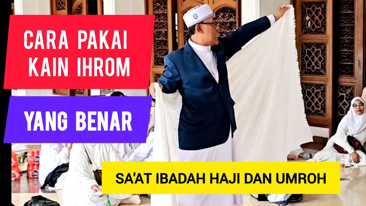 CARA PAKAI KAIN IHROM YANG BENAR