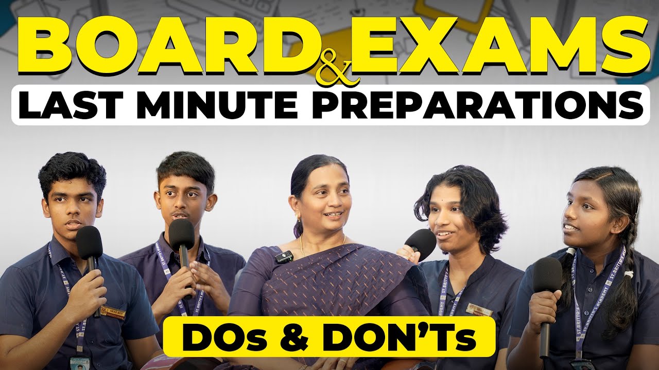 Last Minute Preparations For Board Exams | Do's and Don'ts | Your Questions Answered | St Britto's