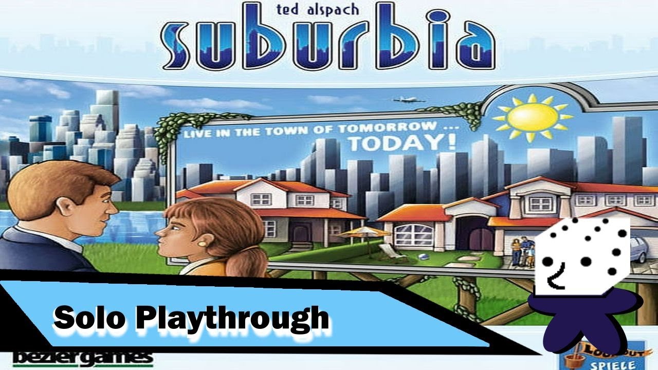 Suburbia - Solo Playthrough