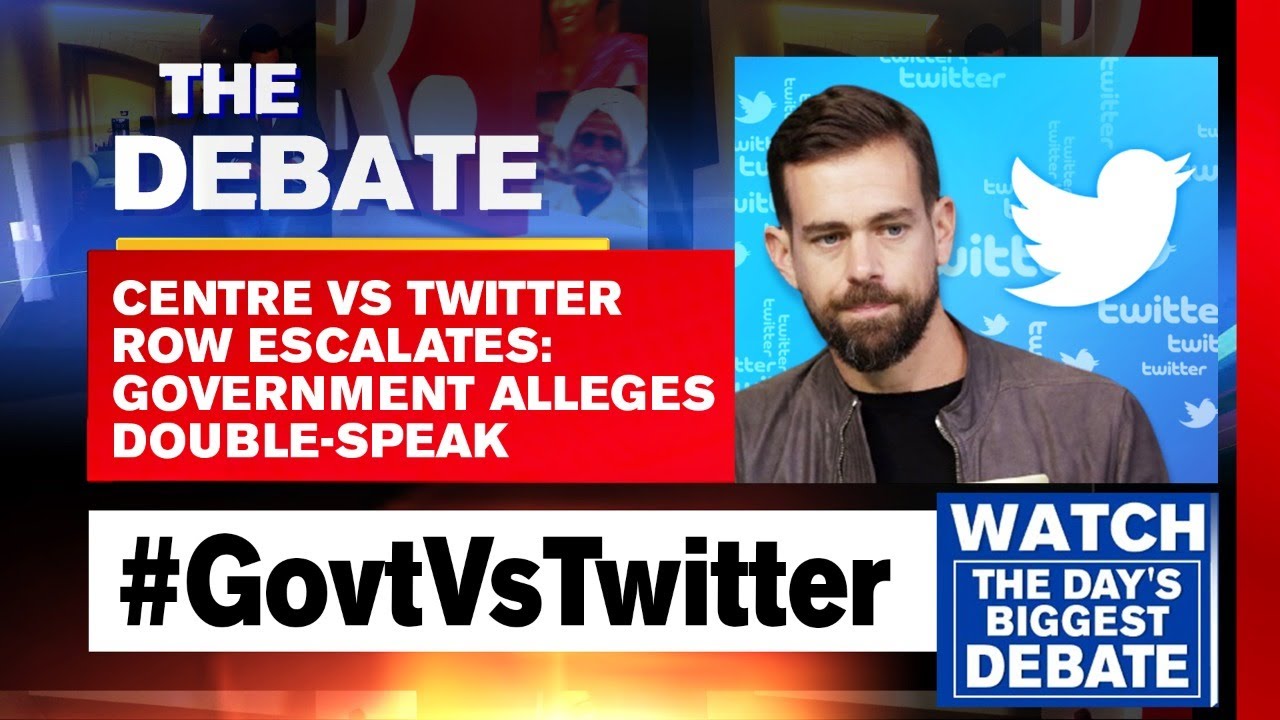 Centre vs Twitter Row Escalates: Government Alleges Double-Speak | The Debate