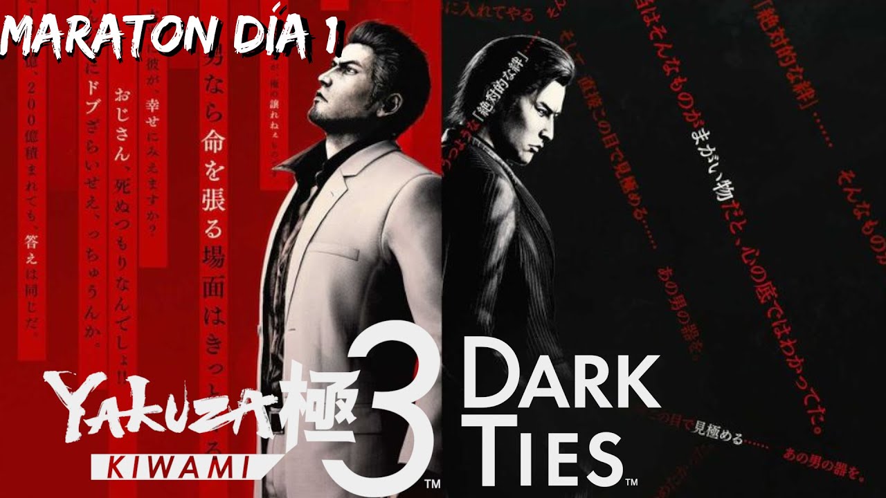 Yakuza Kiwami 3 & Dark Ties MARATÓN DÍA 1