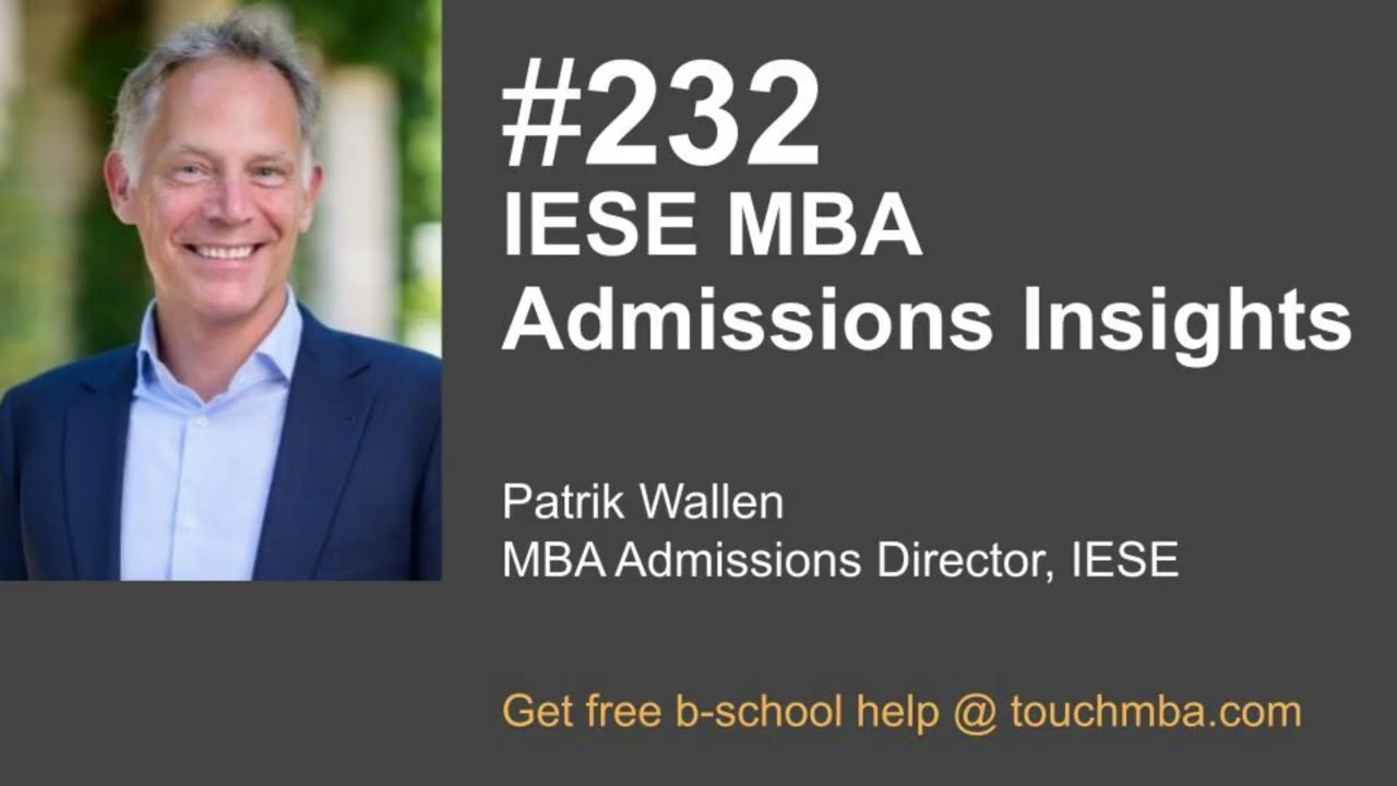 IESE MBA Admissions Insights with Patrik Wallen