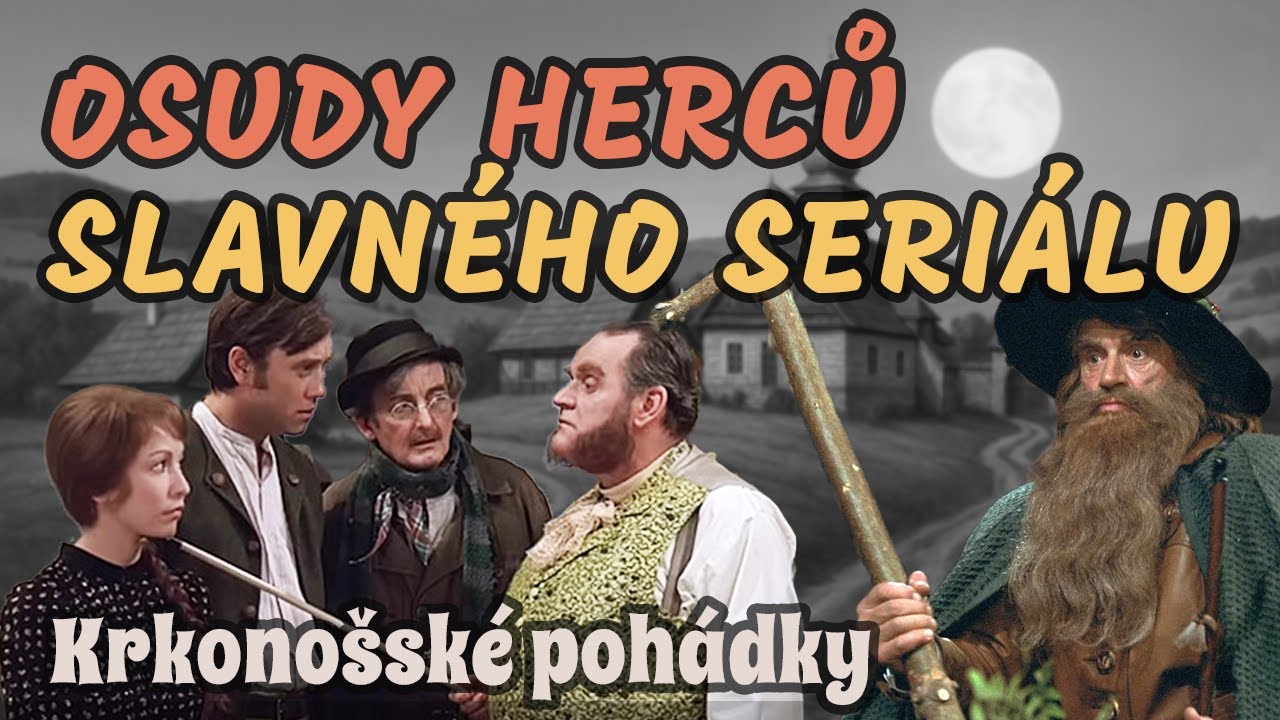 Krkonošské pohádky - Jak dopadli herci slavného večerníčku?