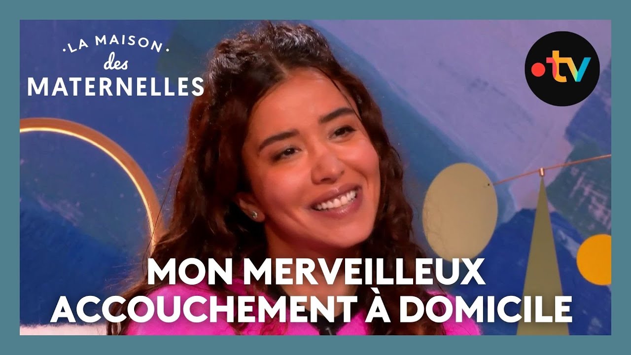 Mon merveilleux accouchement à domicile - La Maison des maternelles #LMDM