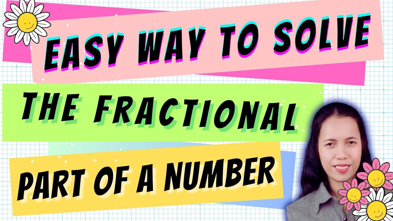 EASY WAY TO SOLVE THE FRACTIONAL PART OF A NUMBER @thesstutorials