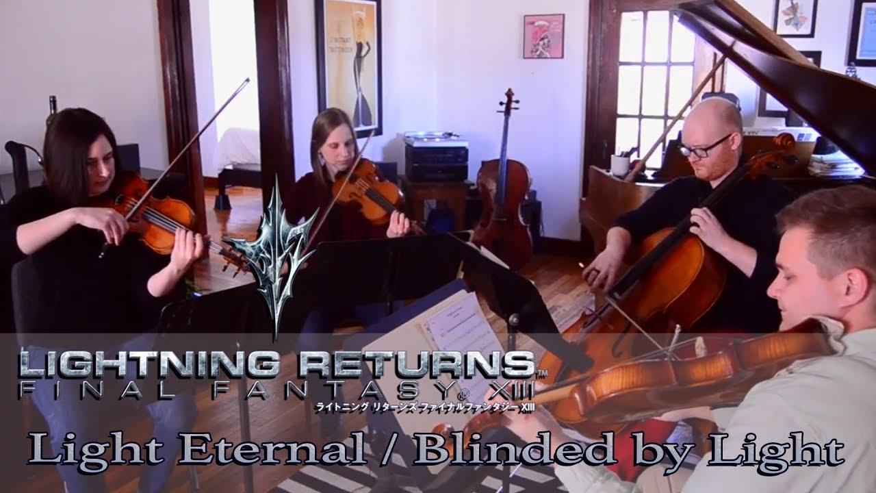 Blinded by Light / Light Eternal (Lightning Returns: FFXIII) - String quartet