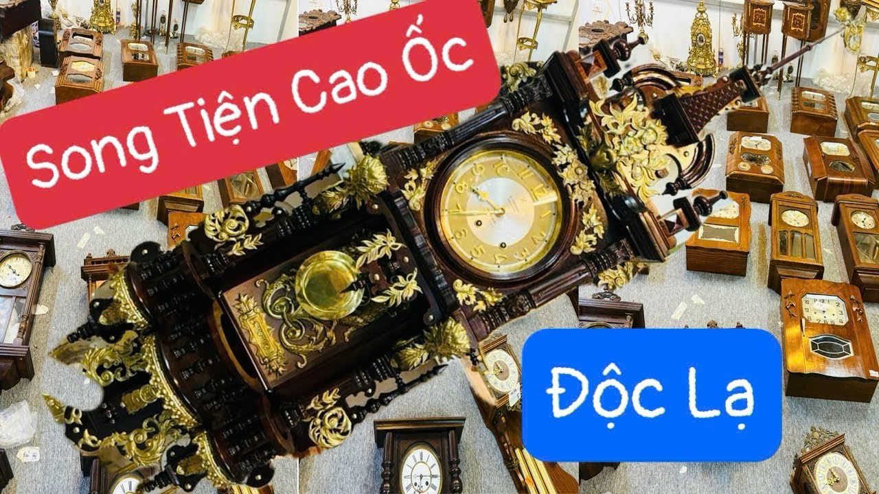 Săn đồng Hồ cổ độc lạ Dị - Giá chỉ bằng bát phở . 