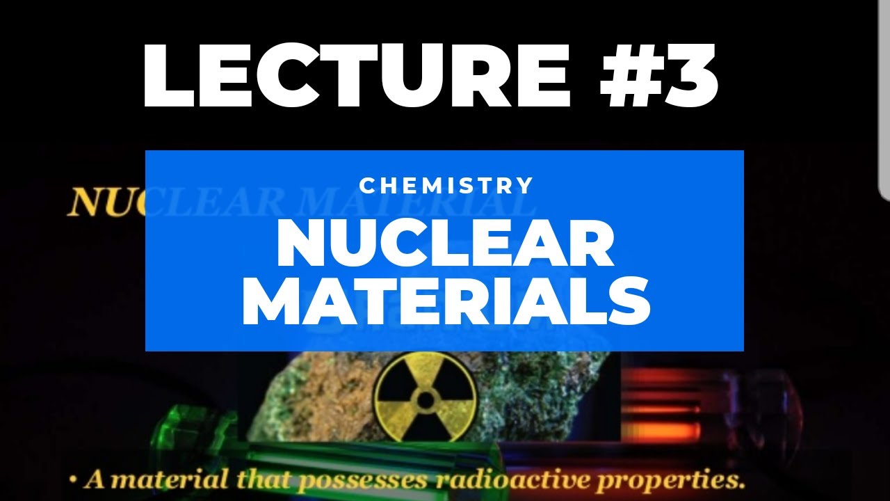 2.3 Nuclear materials || Radioactive Materials || Shuttling of Chemistry USR