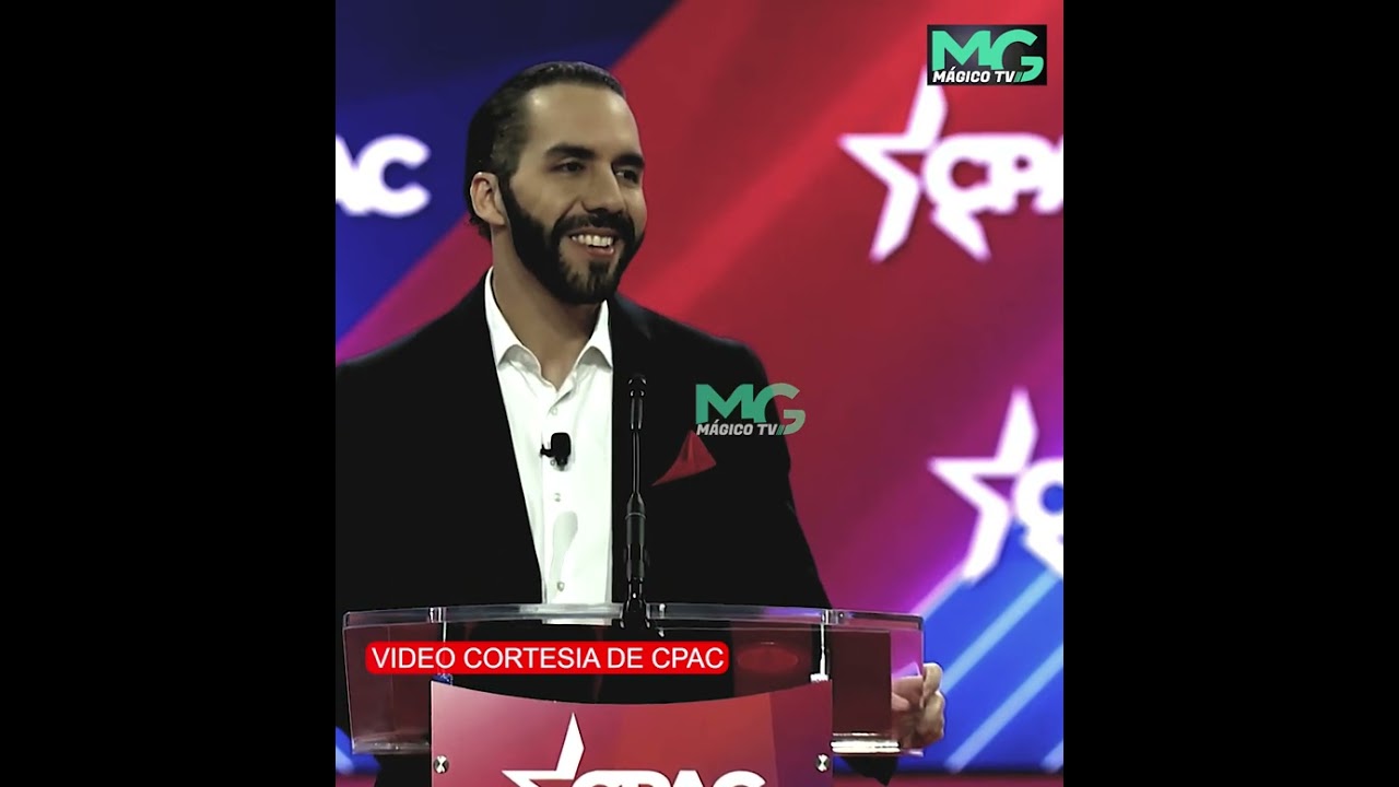 Discurso en Español del Presidente Nayib Bukele en la conferencia CPAC. USA