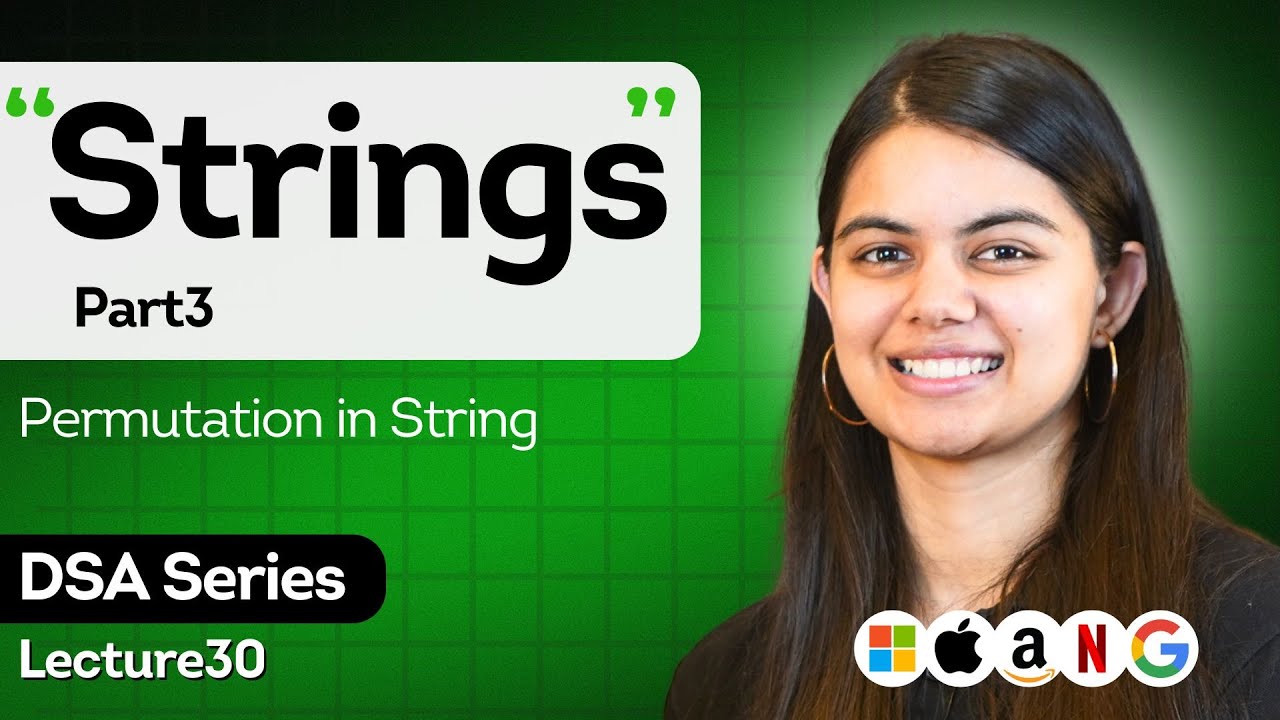 Strings - Part 3 | Permutation in String | DSA Placement Series