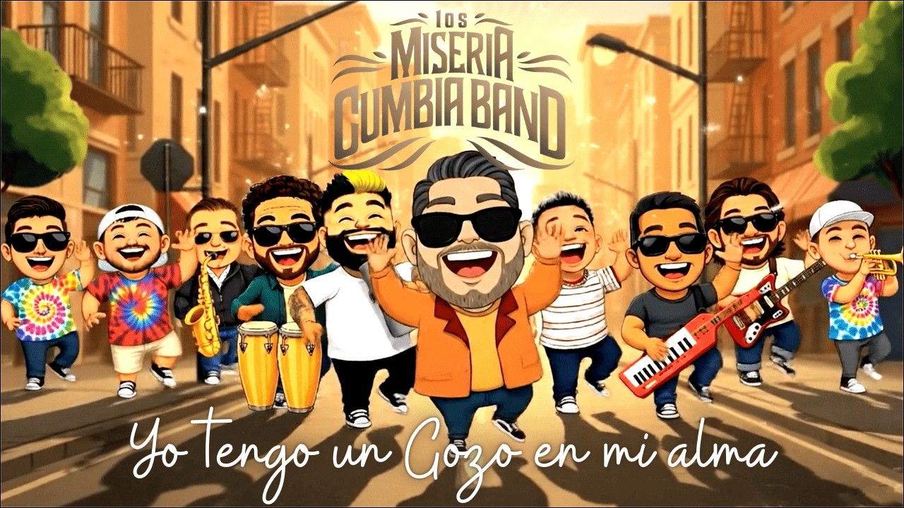 Los Miseria Cumbia Band - Yo Tengo Un Gozo En MI Alma
