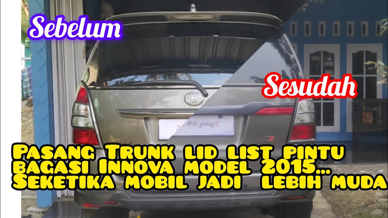 Tutorial pasang sendiri Trunk lid list pintu bagasi Innova th 2015 #innova #otomotif