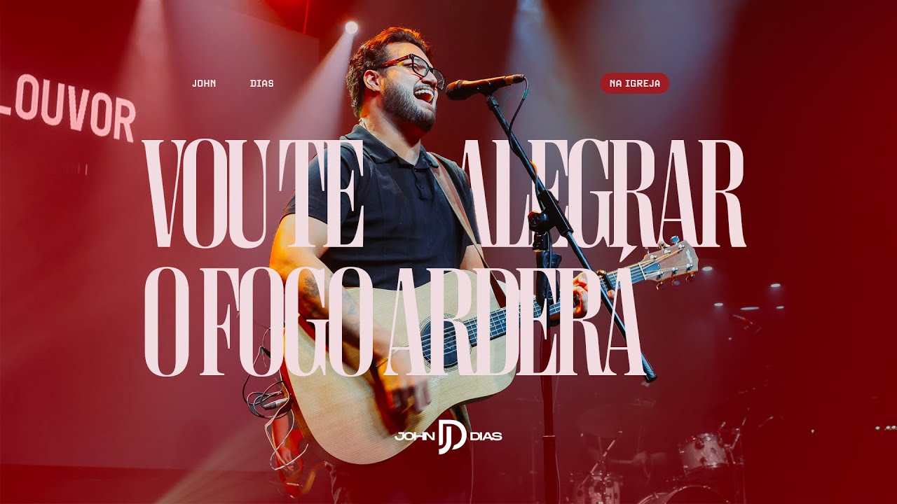 Vou Te Alegrar + O Fogo Arder&aacute; (Cover Ao Vivo) | John Dias