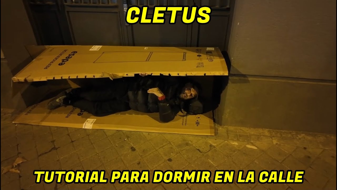 EL TUTORIAL DE CLETUS  PARA DORMIR EN LA CALLE / viviendoenlacalle