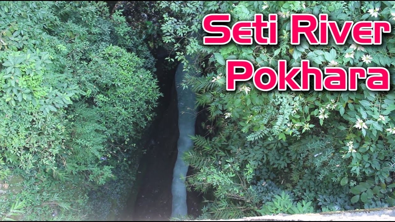 Devis Water Falls & Seti River - Pokhara,Nepal