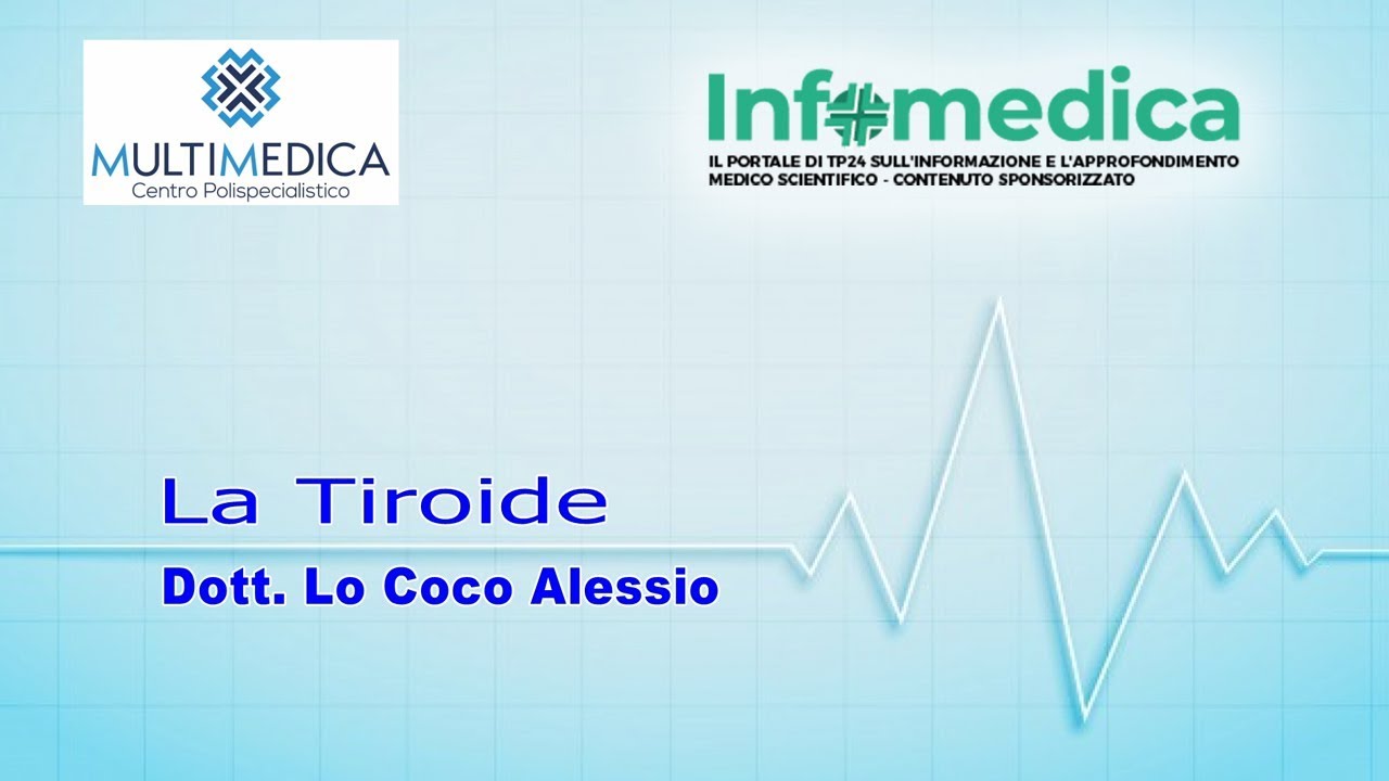 Tiroide: ascoltiamo il Dott. Alessio Lo Coco