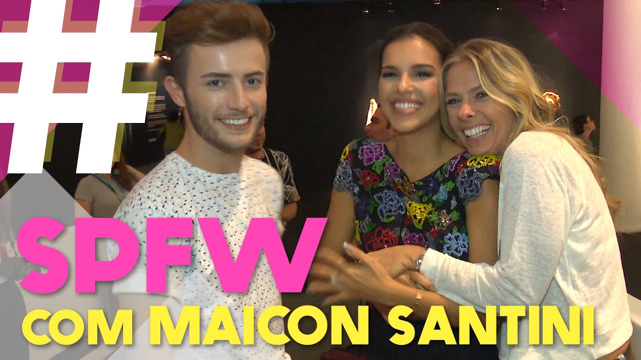 SPFW COM MAICON SANTINI #GalisteuSemFiltro