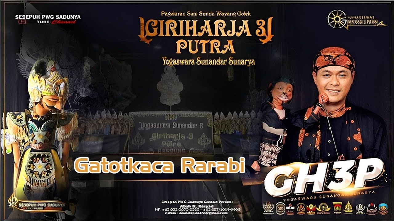 PAGELARAN WAYANG GOLEK GIRI HARJA 3 PUTRA,DALANG YOGASWARA SUNANDAR SUNARYA, LAKON GATOTKACA RARABI.