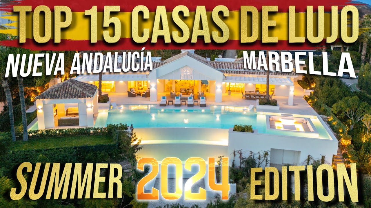 TOP 15 CASAS DE LUJO VERANO 2024 EDITION en #NuevaAndalucía #Marbella #CostadelSol | 4K