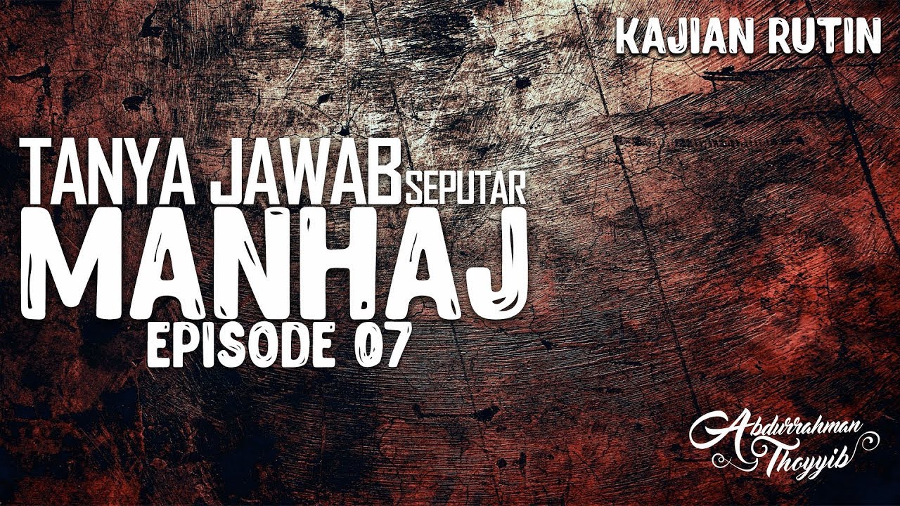 Tanya Jawab Seputar Manhaj (Eps. 07) - Bagaimanakah Cara Menasihati Pemimpin?