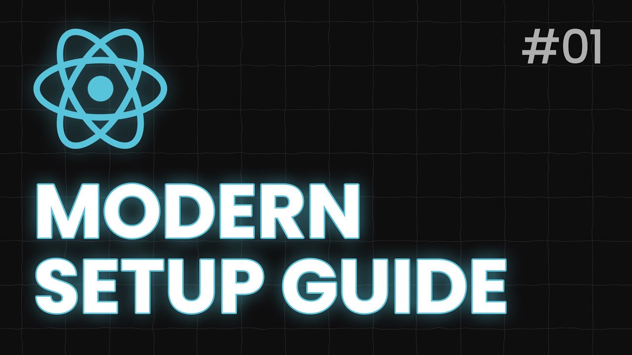 Modern Setup Guide | React.js Step by Step