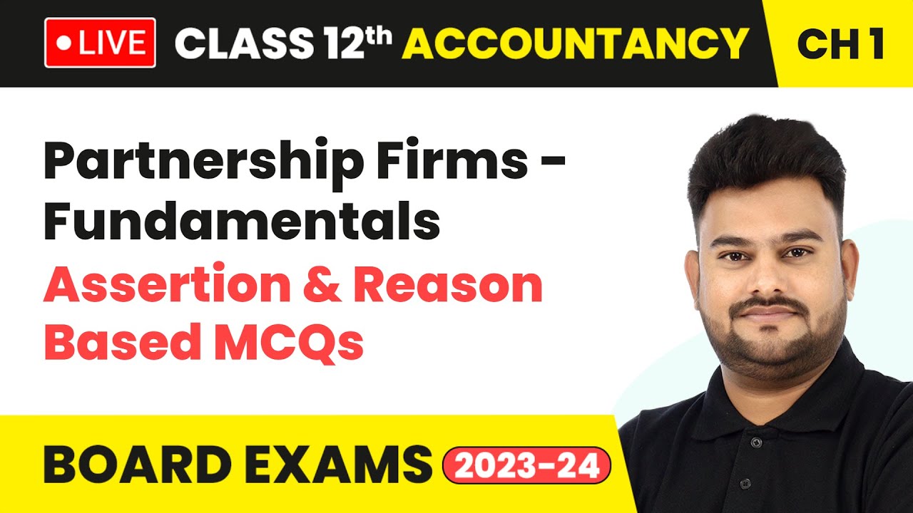 Partnership Firms - Fundamentals - Assertion & Reason Based MCQs | Class 12 Accountancy Chapter 1
