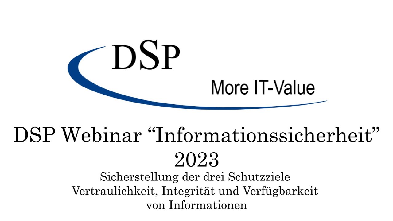 DSP: Cybersicherheit und Informationssicherheit - Sicherstellung der drei Schutzziele