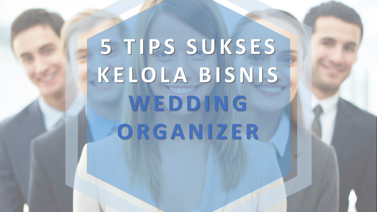 5 TIPS SUKSES KELOLA BISNIS WO