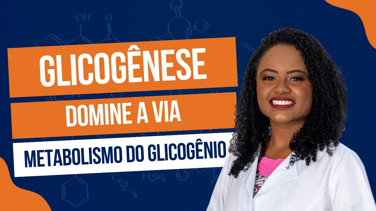 GLICOGÊNESE: METABOLISMO DO GLICOGÊNIO