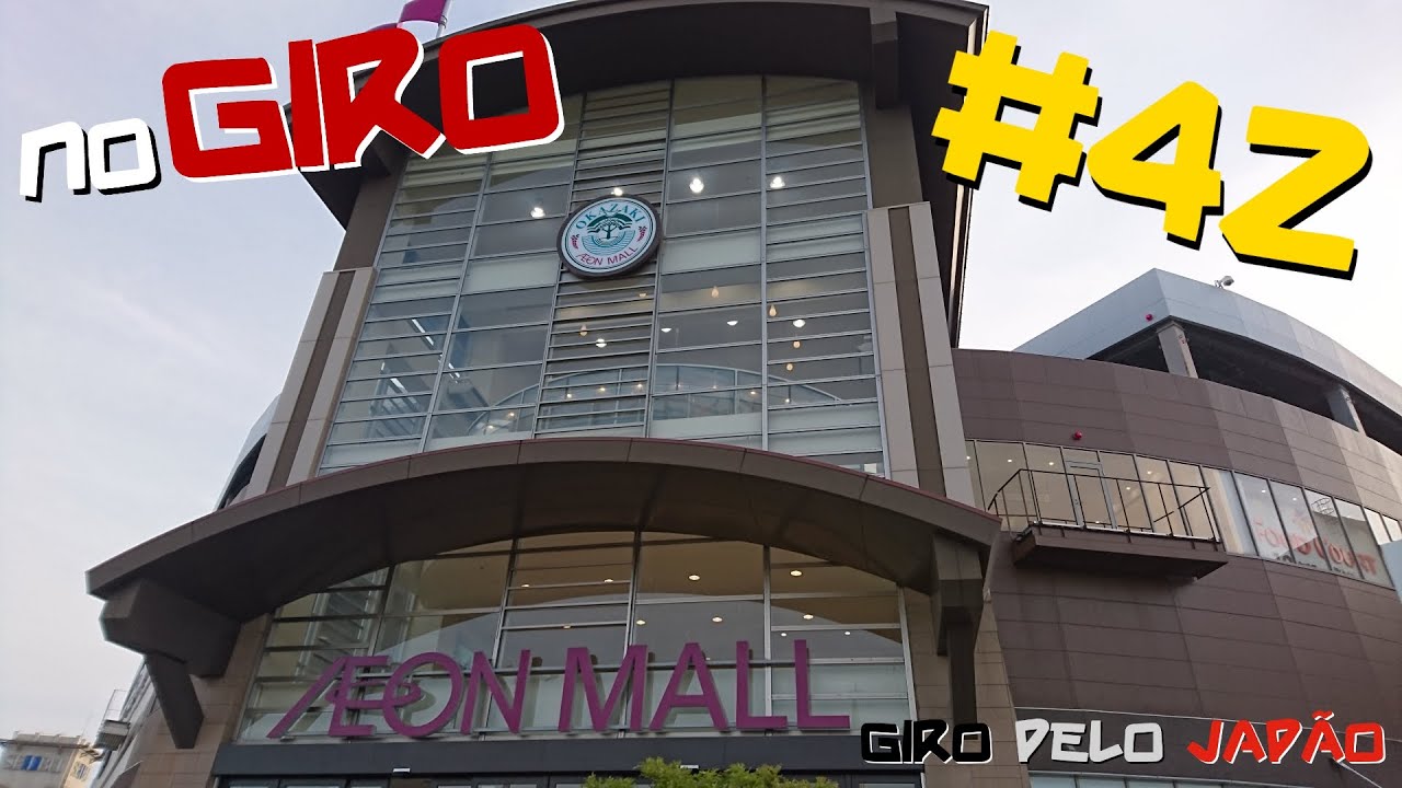 CONHEÇA UM SHOPPING DO JAPÃO/AEON OKAZAKI