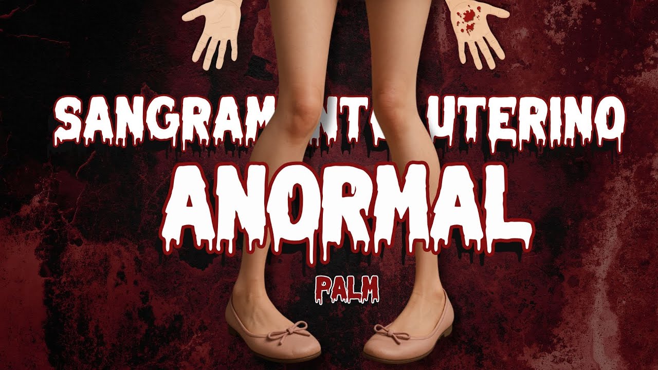 Sangramento Uterino Anormal - PALM e COEIN | Aula Aberta e Gratuita