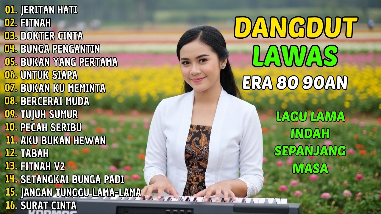 JERITAN HATI - FULL ALBUM LAGU DANGDUT NOSTALGIA DANGDUT LAWAS 80 90an PENUH MEMORI INDAH