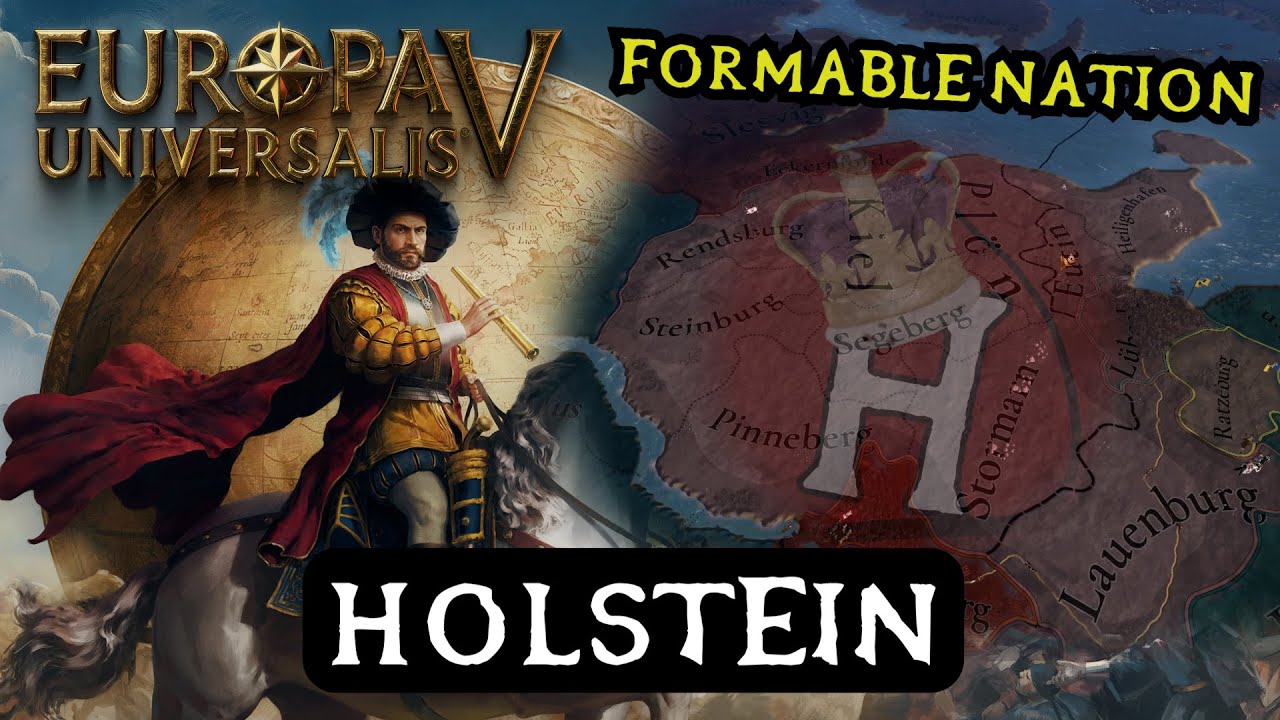 Europa Universalis V: Formable Nation - Holstein (Beginner Friendly Country)